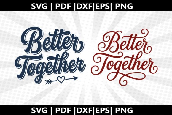 Better Together SVG Cricut Cut File