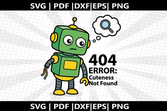 Error 404 Robot SVG Cricut Cut File: A Versatile Design for Modern Crafters