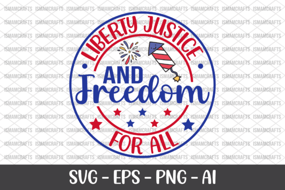 Liberty Justice and Freedom for All SVG: A Versatile Design for Creative Projects